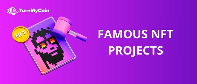 Famous NFT projects